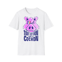 Charger l&#39;image dans la galerie, T-shirt &quot;tout est bon dans le cochon&quot;
