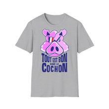 Charger l&#39;image dans la galerie, T-shirt &quot;tout est bon dans le cochon&quot;
